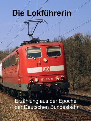 cover image of Die Lokführerin